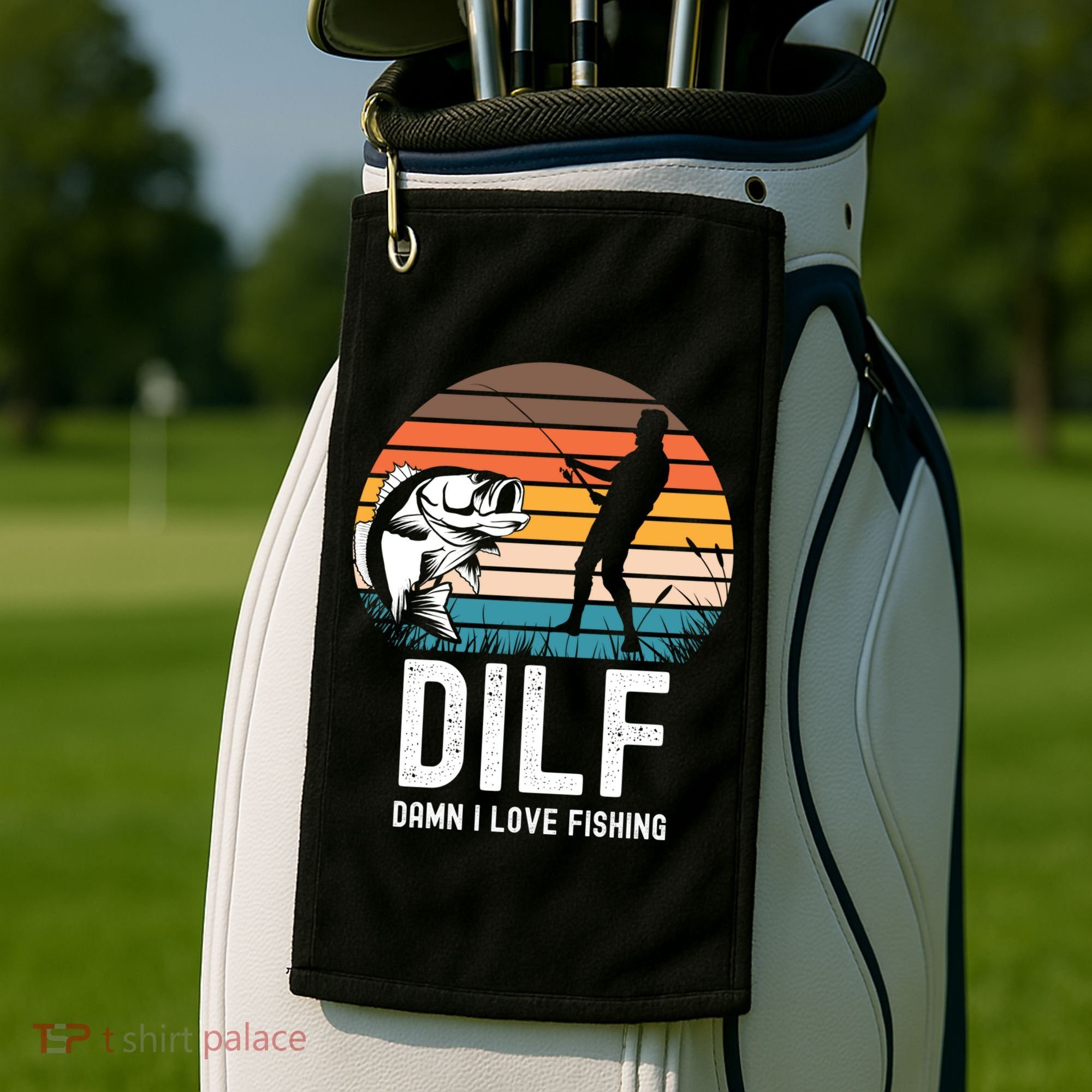 Dilf Damn I Love Fishing Gift Golf Towel