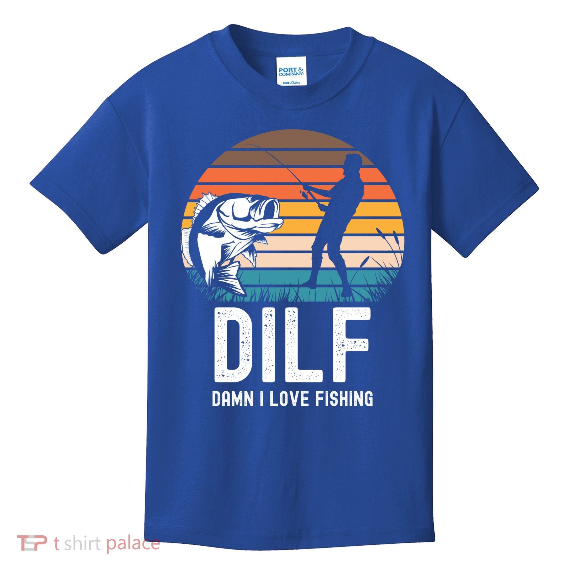 Dilf Damn I Love Fishing Gift Kids T-Shirt