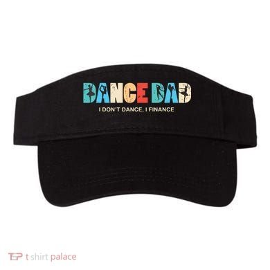 Dance Dad I Dont Dance I Finance Dancing Daddy Visor