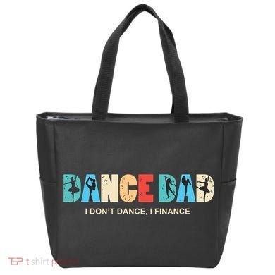 Dance Dad I Dont Dance I Finance Dancing Daddy Tote Bag