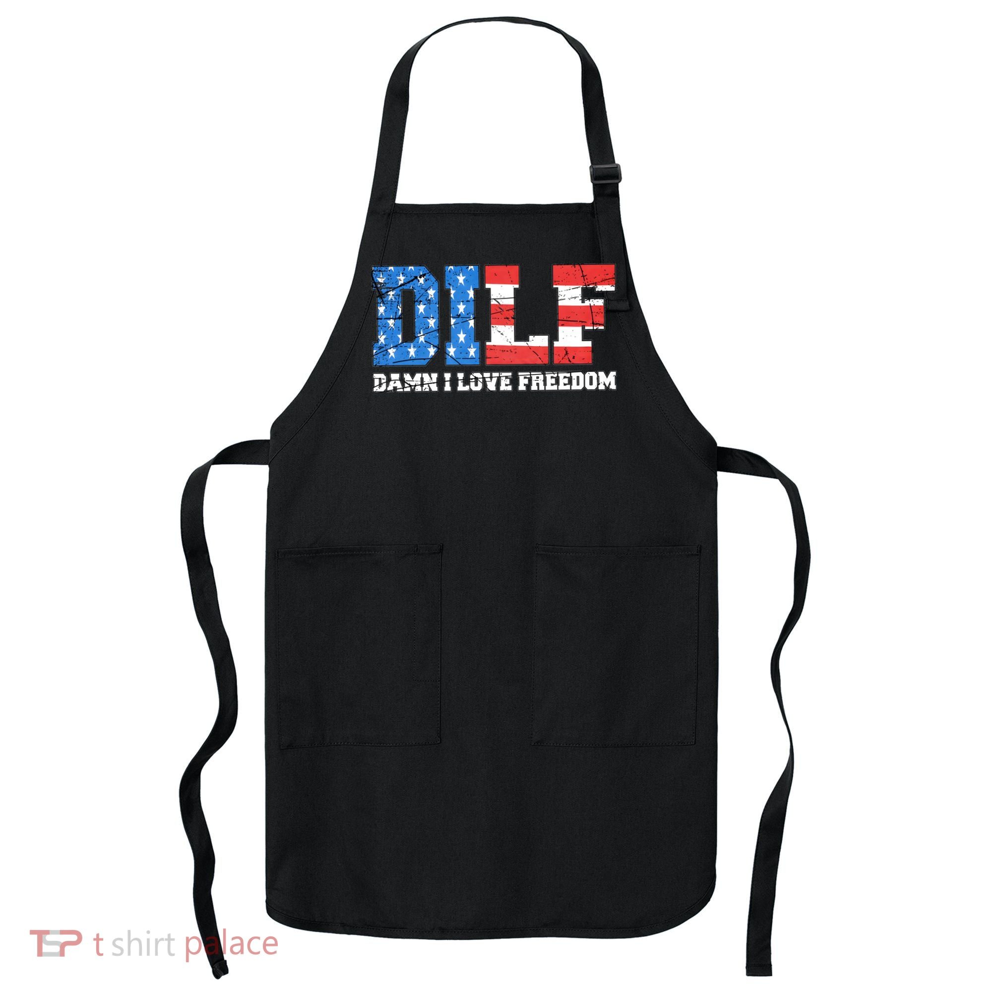 Dilf Damn I Love Freedom Apron