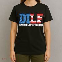 Dilf Damn I Love Freedom T-Shirt thumb 4