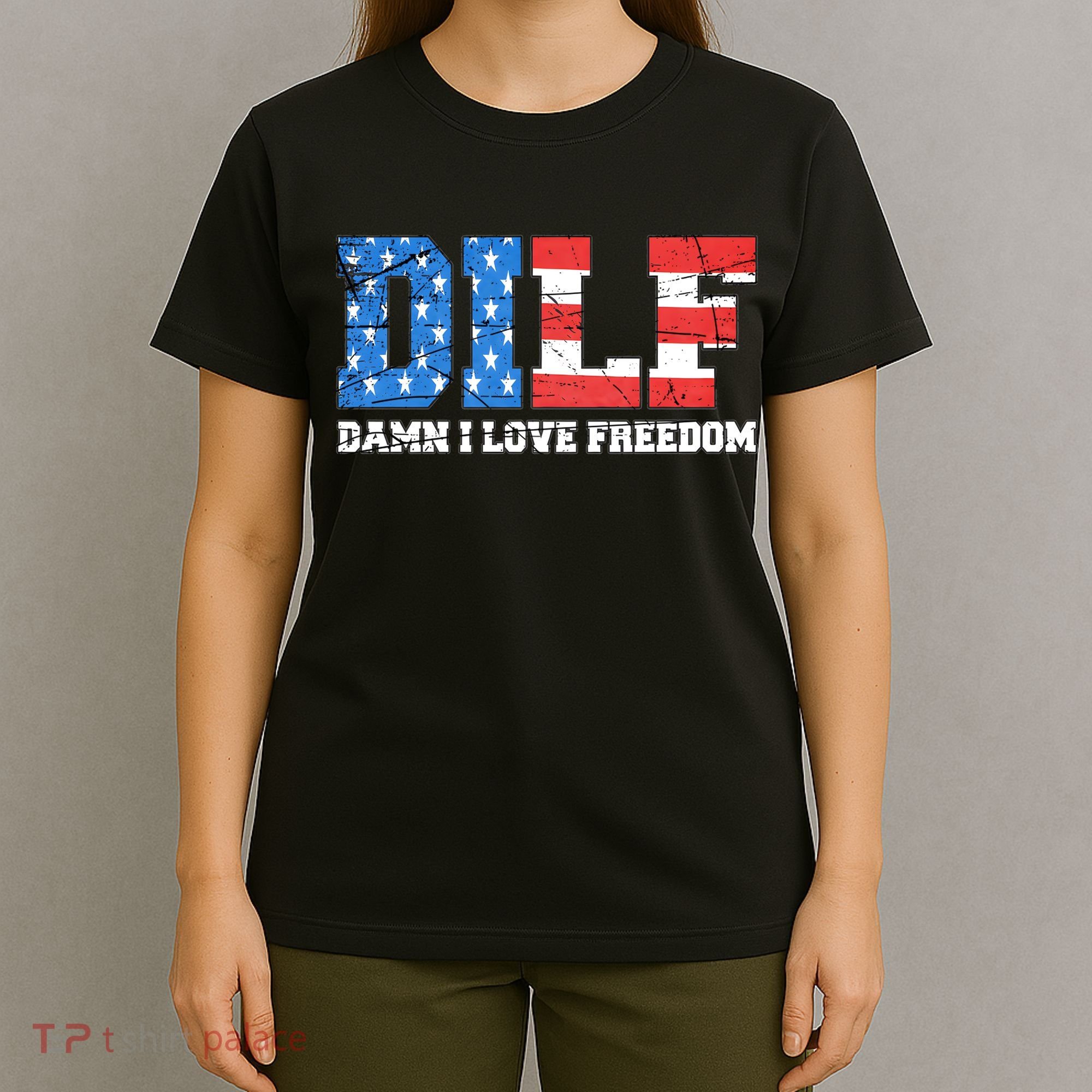 Dilf Damn I Love Freedom T-Shirt