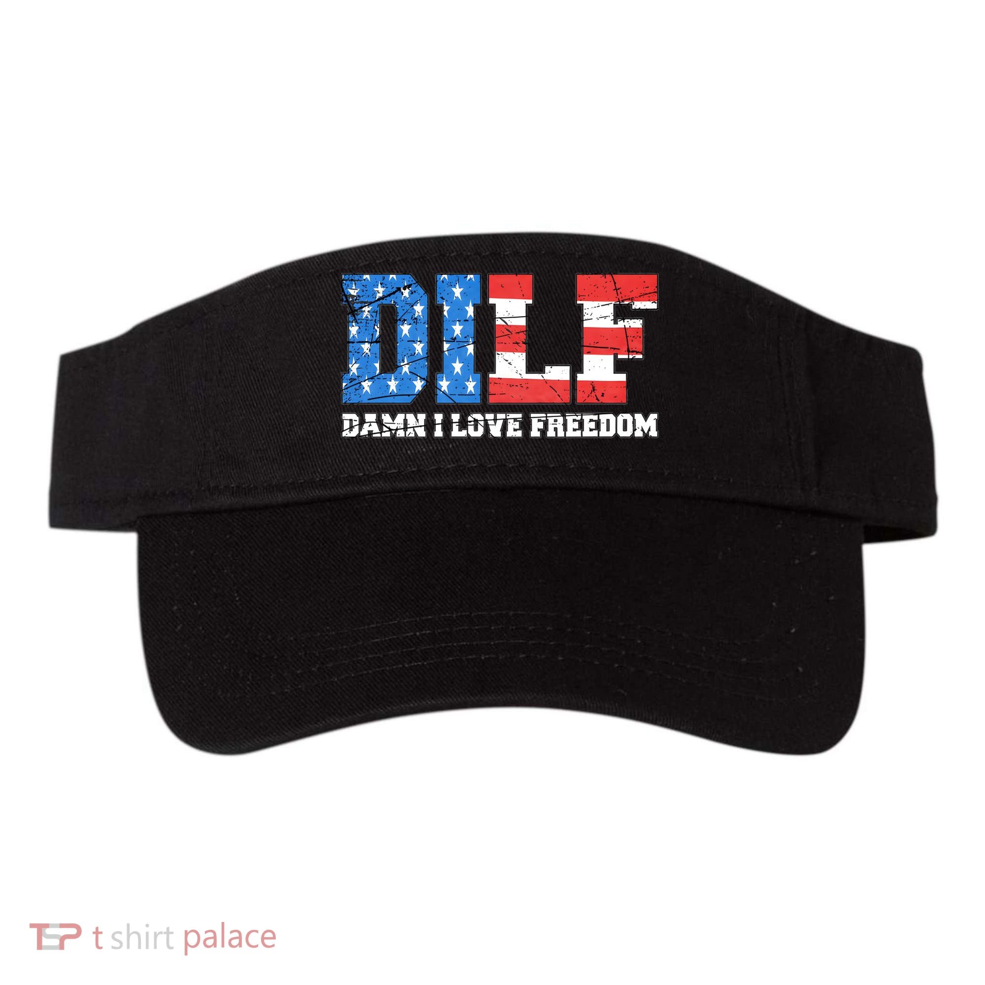 Dilf Damn I Love Freedom Visor