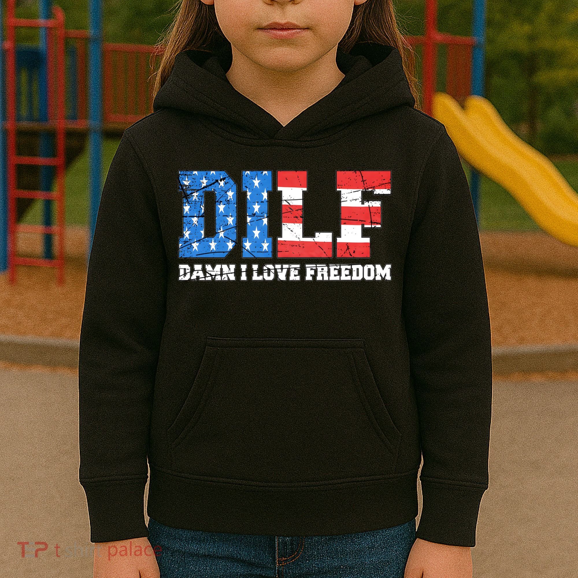 Dilf Damn I Love Freedom Kids Hoodie