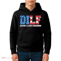 Dilf Damn I Love Freedom Kids Hoodie thumb 4
