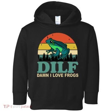 DILF Damn I Love Frogs Toddler Hoodie