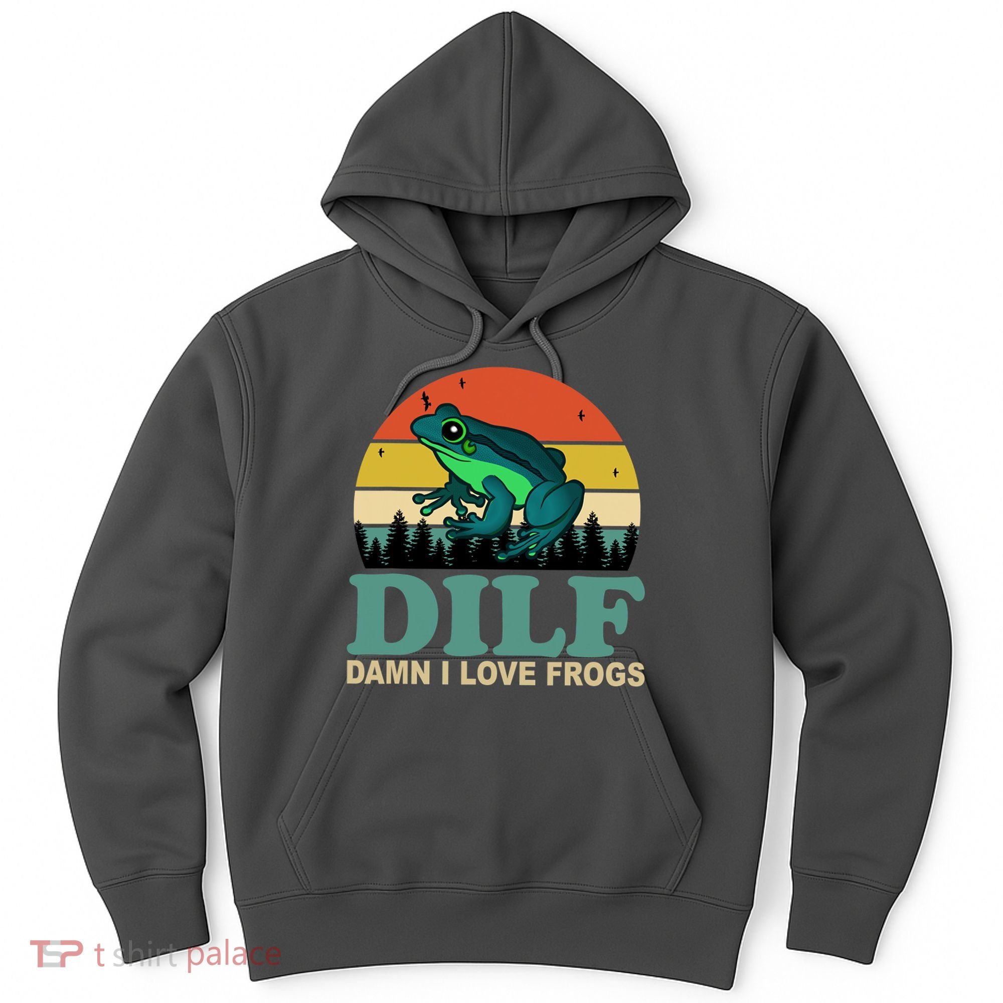 DILF Damn I Love Frogs Hoodie