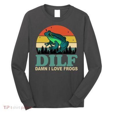 DILF Damn I Love Frogs Long Sleeve Shirt