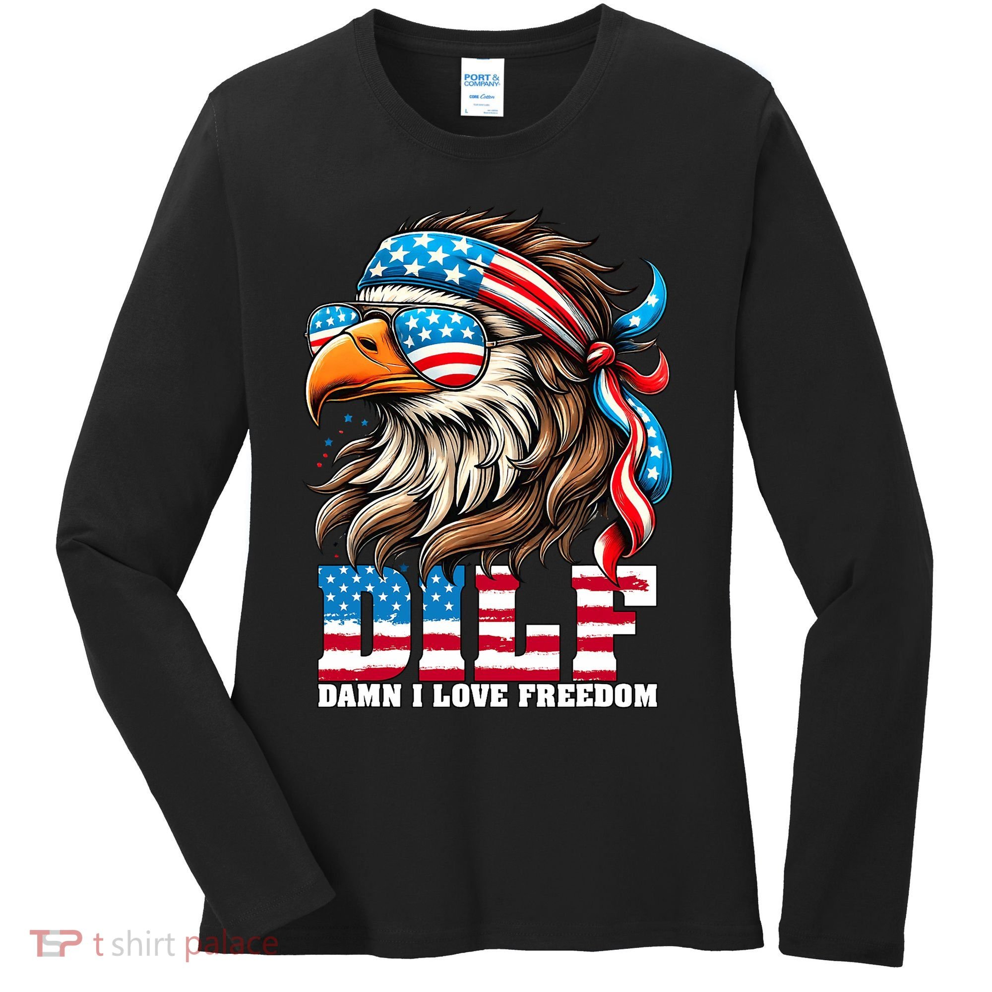 Dilf Damn I Love Freedom Eagle Mullet Funny 4th Of July Women's Long Sleeve Shirt