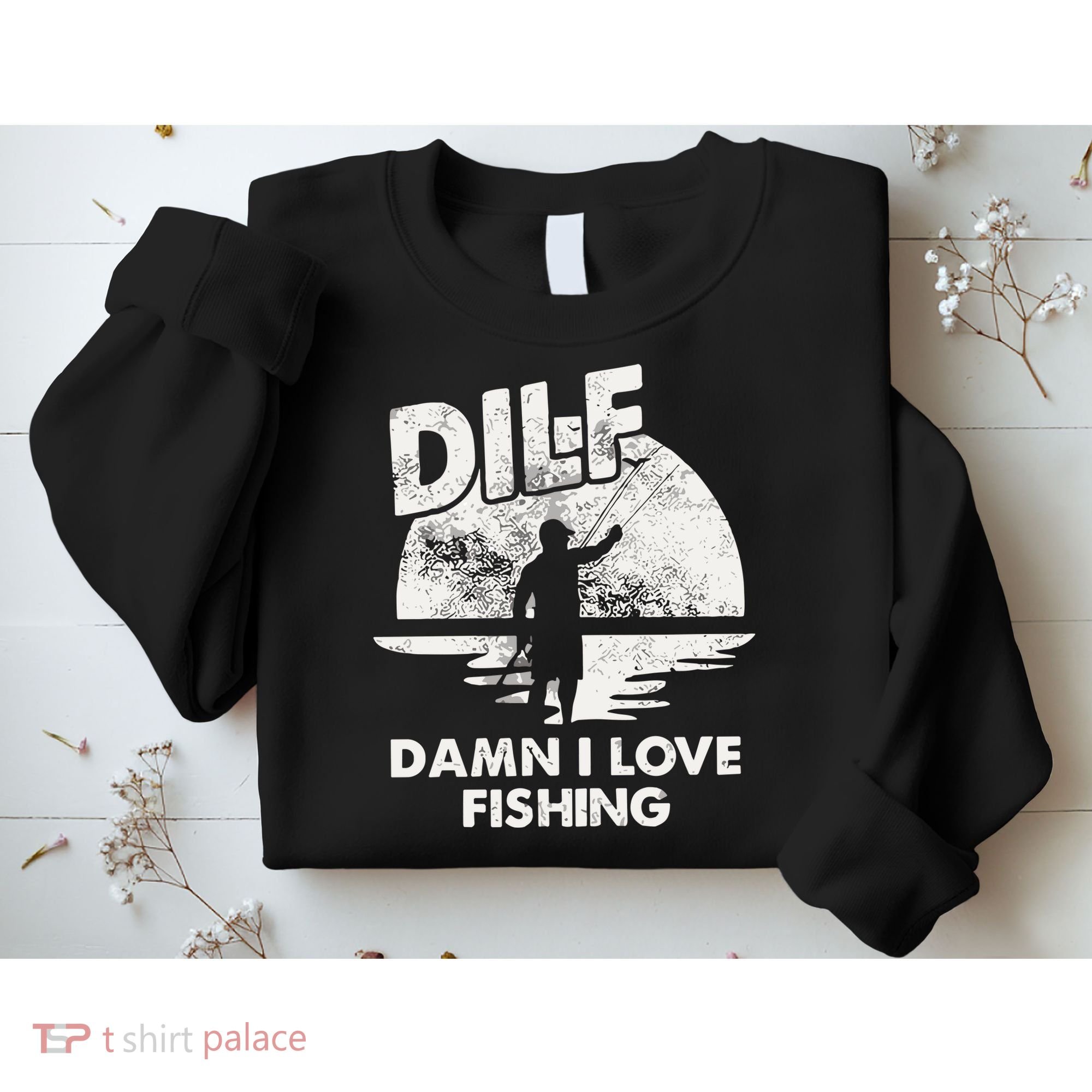 Dilf Damn I Love Fishing Sweatshirt