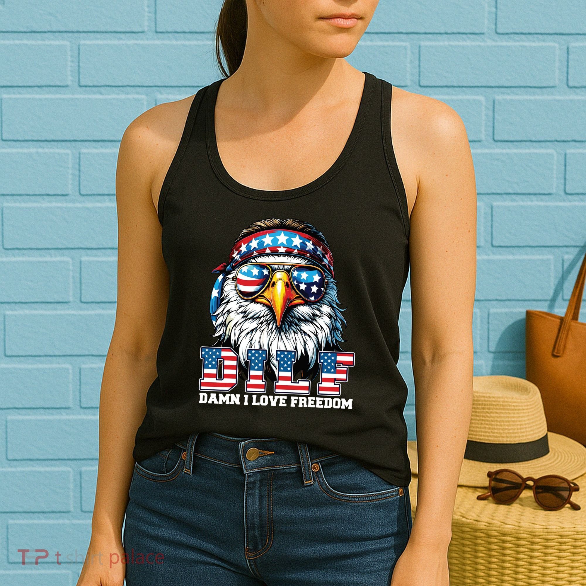 Dilf Damn I Love Freedom Eagle Funny Patriotic 4th Of July Women's Tank Top