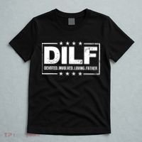 DILF Devoted Involved Loving Father Dad Papa T-Shirt thumb 5
