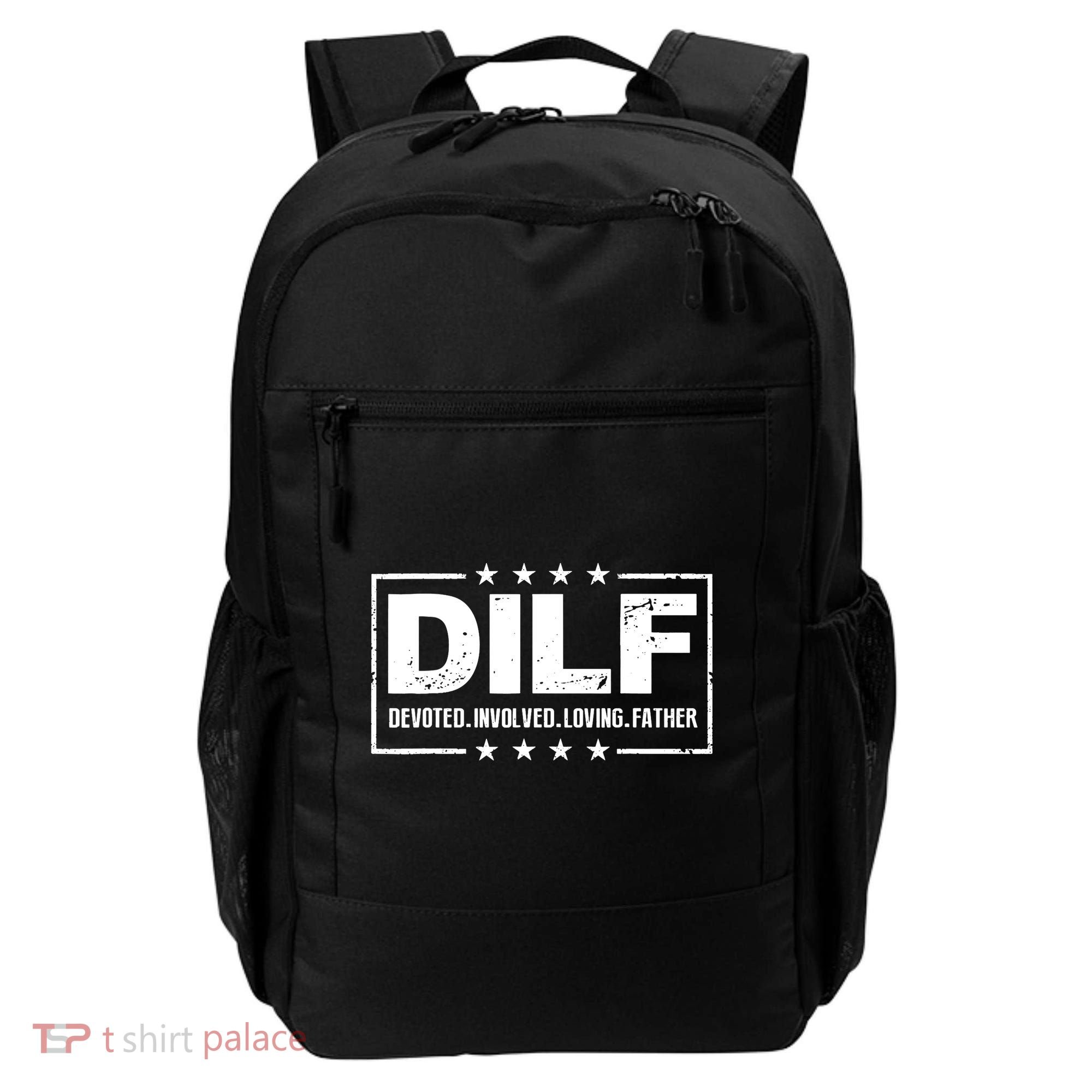 DILF Devoted Involved Loving Father Dad Papa Backpack