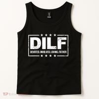 DILF Devoted Involved Loving Father Dad Papa Tank Top thumb 2