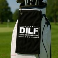 DILF Devoted Involved Loving Father Dad Papa Golf Towel thumb 2