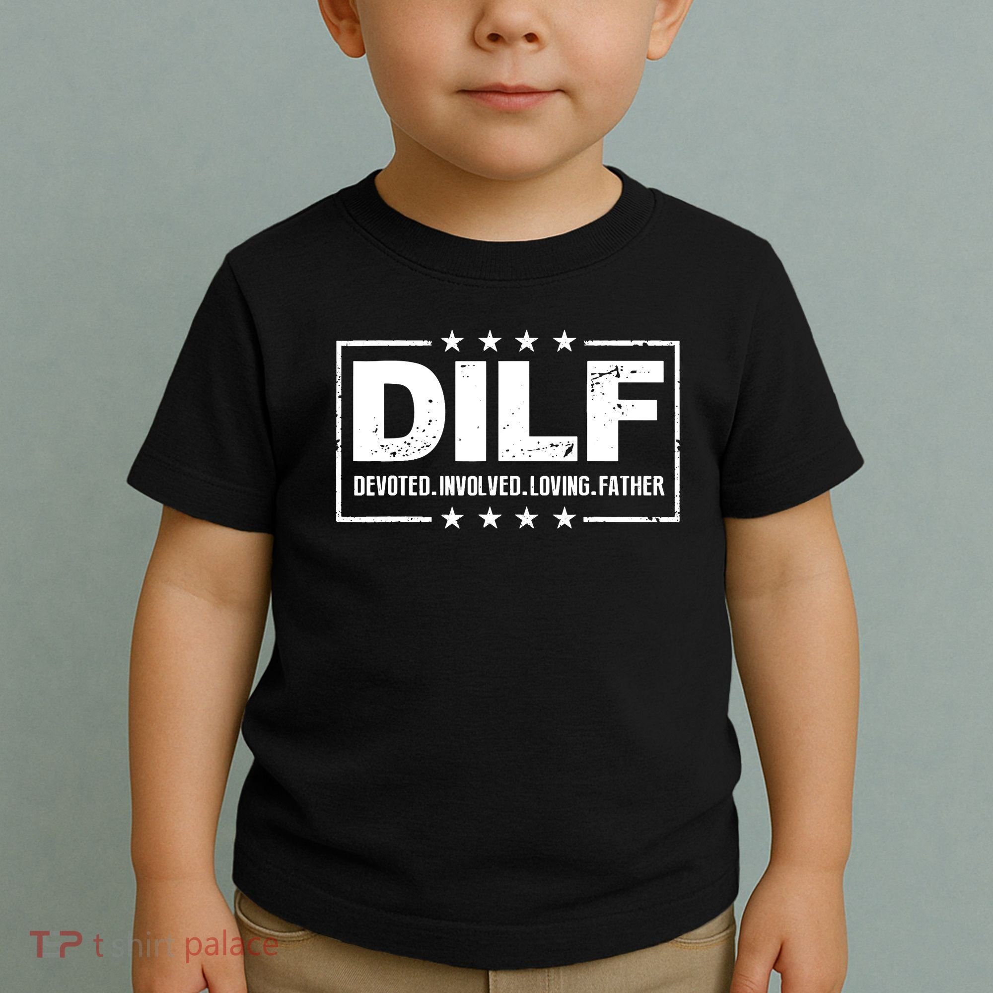 DILF Devoted Involved Loving Father Dad Papa Toddler T-Shirt