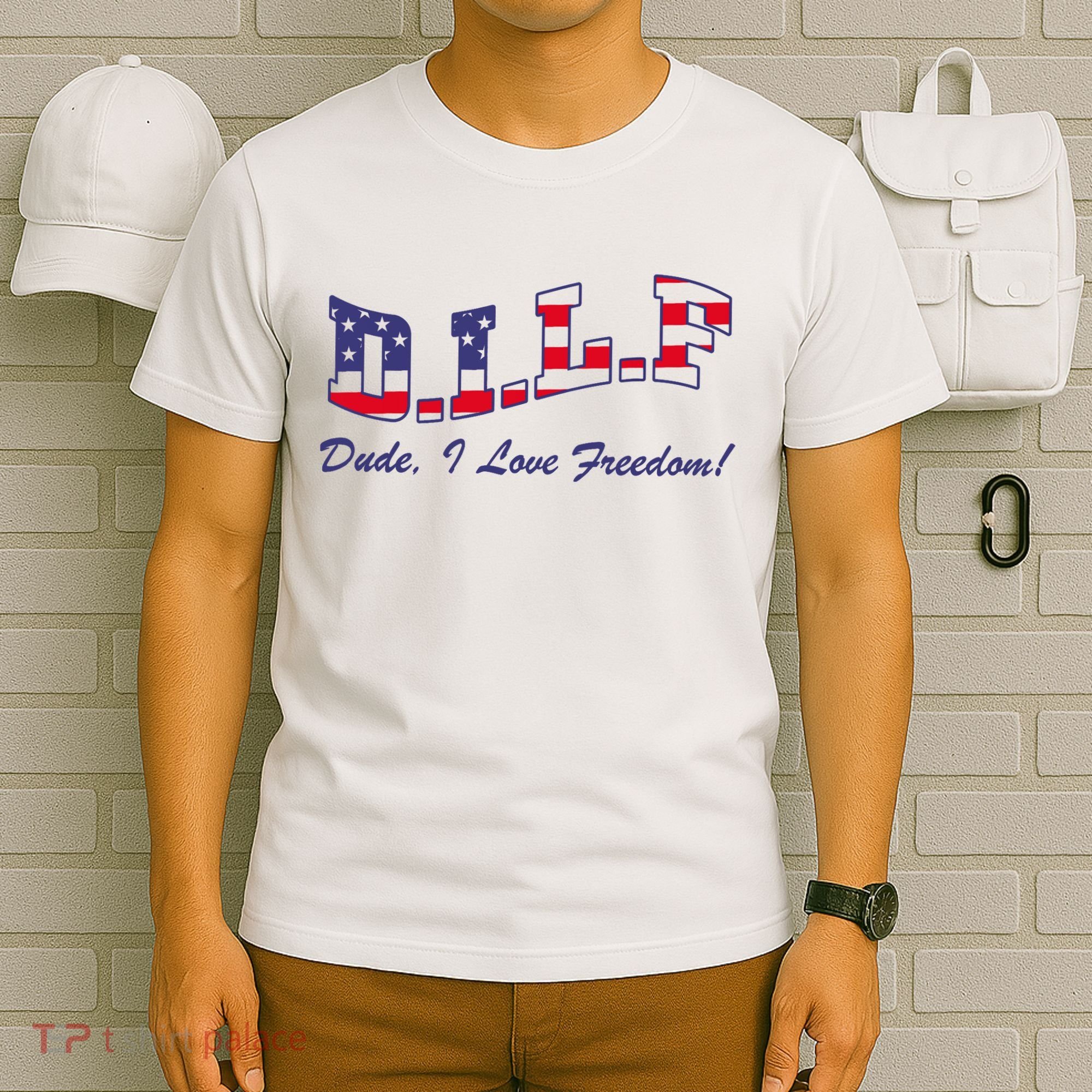 DILF Dude I Love Freedom Funny USA 4th July Flag Party Free T-Shirt