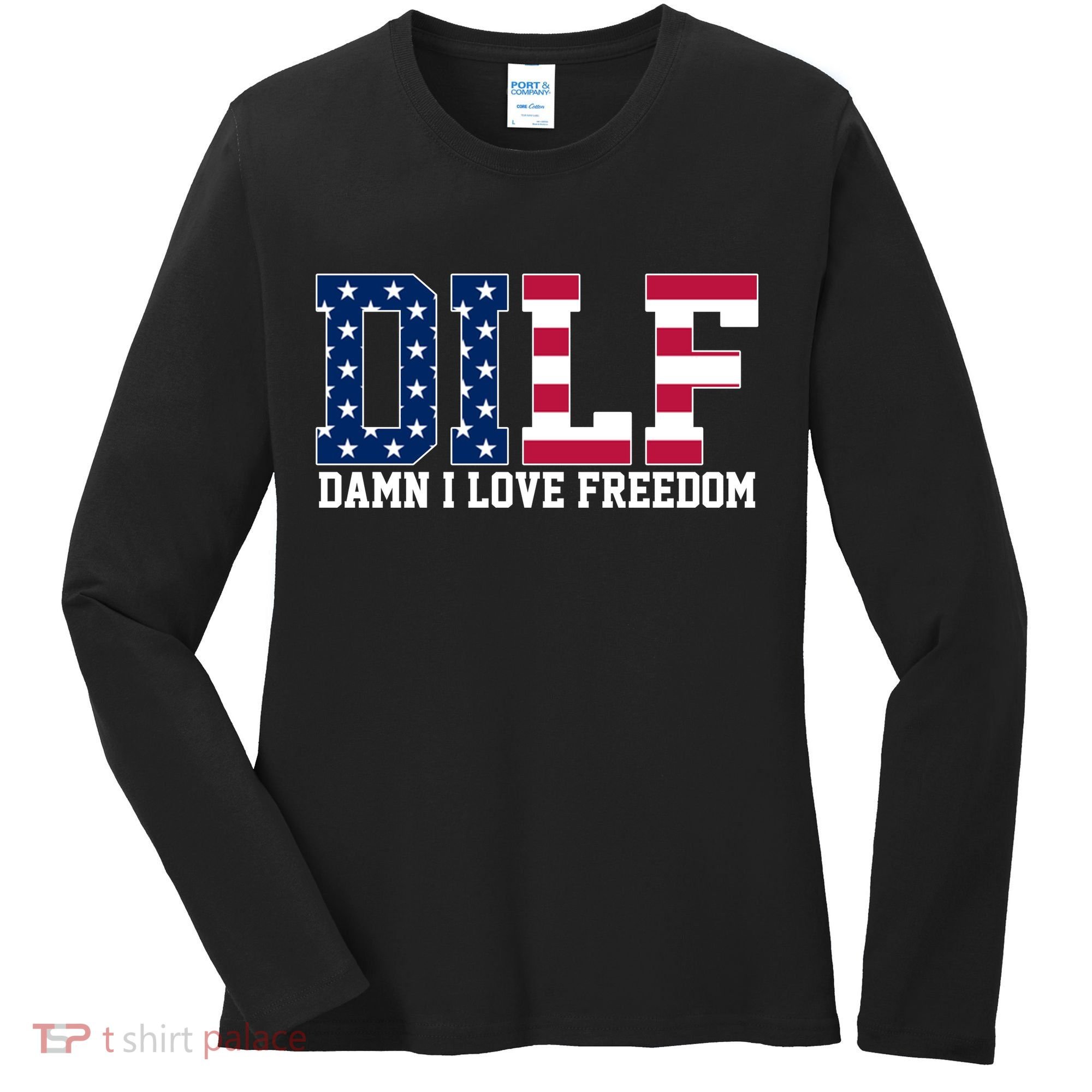 DILF Damn I Love Freedom USA Women's Long Sleeve Shirt