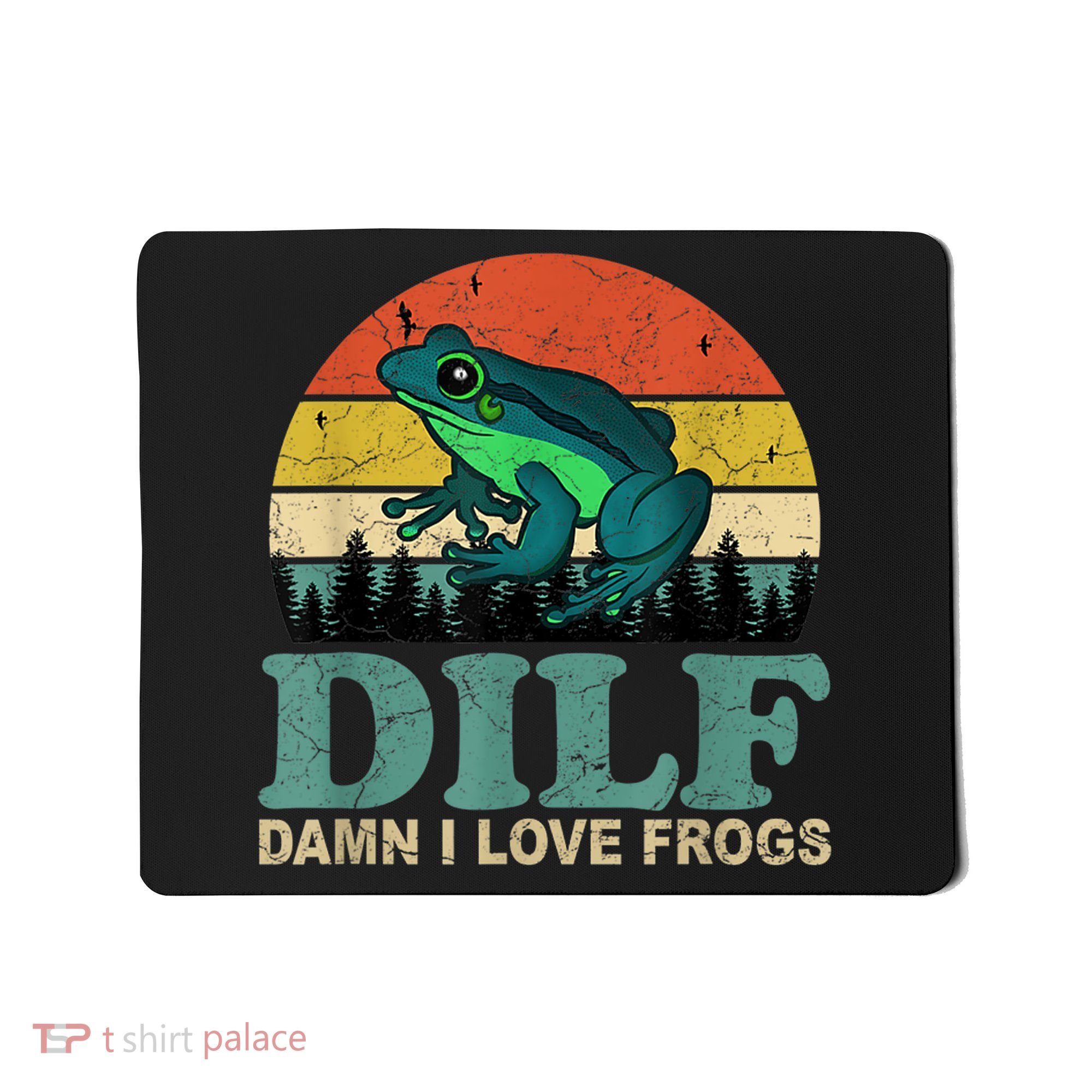 Dilf Damn I Love Frogs Mousepad