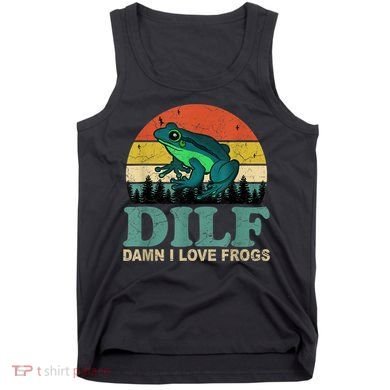 Dilf Damn I Love Frogs Tank Top