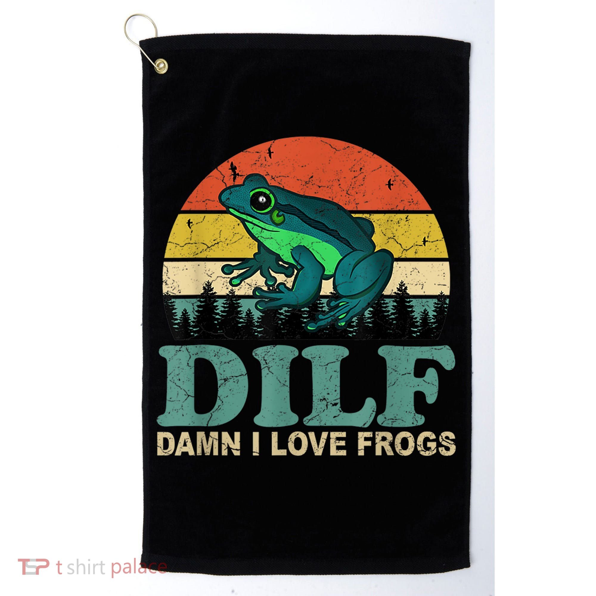 Dilf Damn I Love Frogs Golf Towel