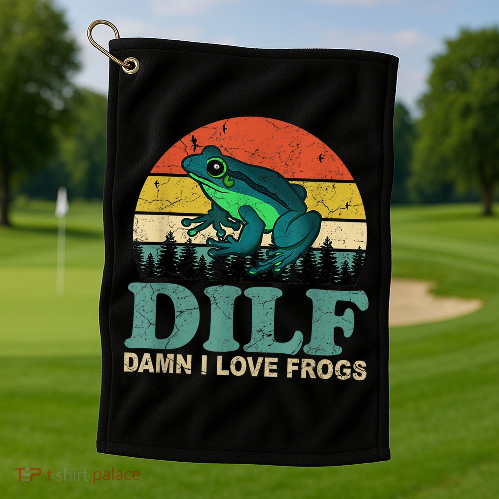 Dilf Damn I Love Frogs Golf Towel