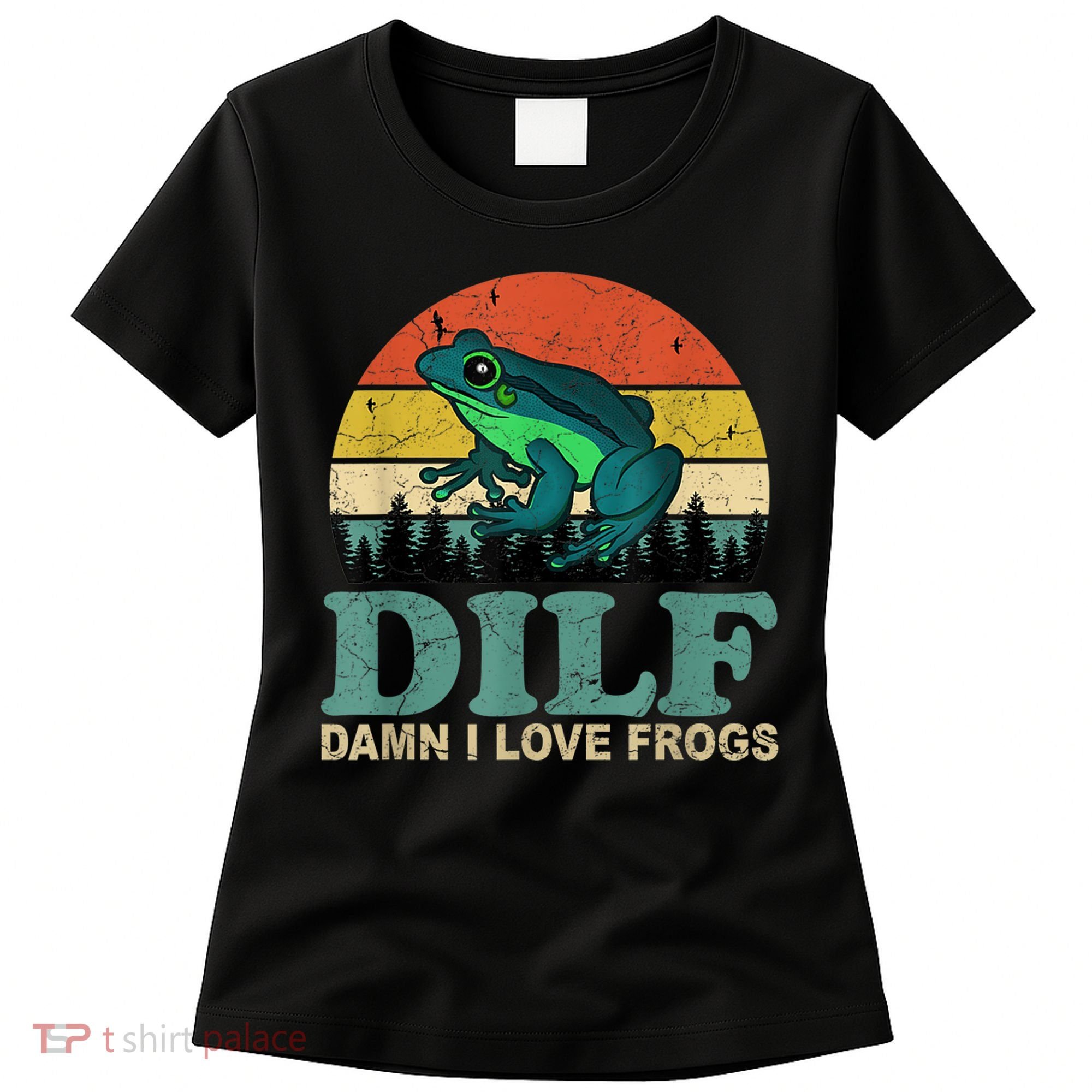 Dilf Damn I Love Frogs Women's T-Shirt