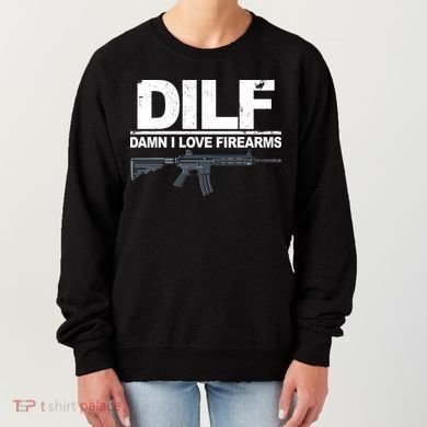 DILF Damn I Love Firearms Women's Sweatshirt