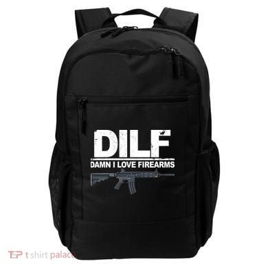 DILF Damn I Love Firearms Backpack