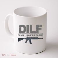 DILF Damn I Love Firearms Coffee Mug thumb 0
