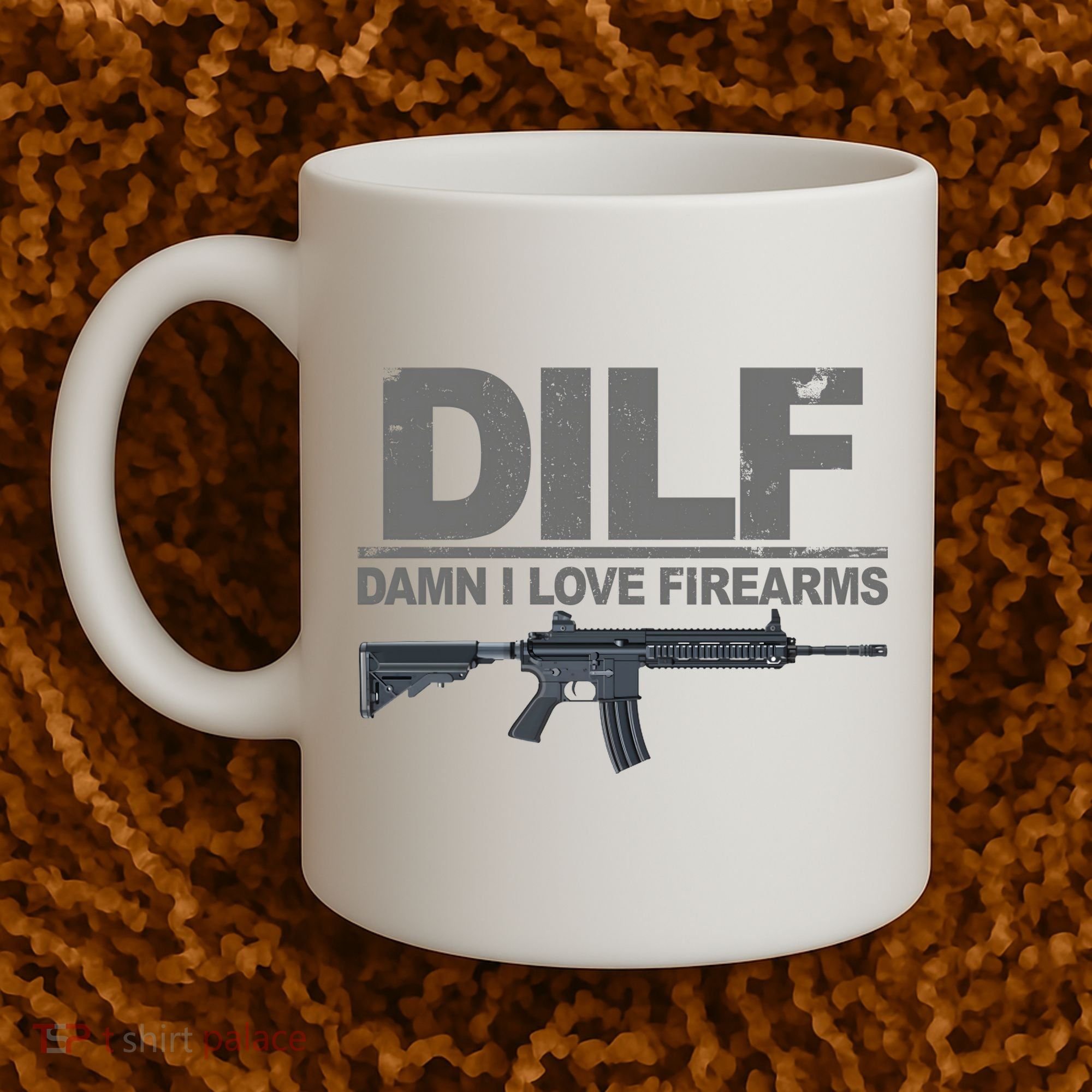 DILF Damn I Love Firearms Coffee Mug