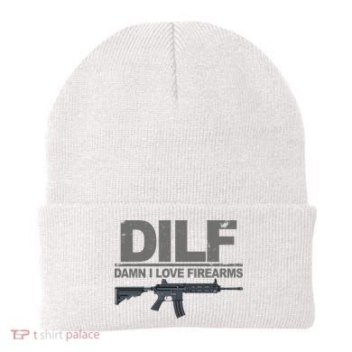 DILF Damn I Love Firearms Beanie