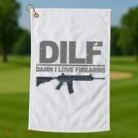 DILF Damn I Love Firearms Golf Towel thumb 1