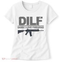 DILF Damn I Love Firearms Women's T-Shirt thumb 0