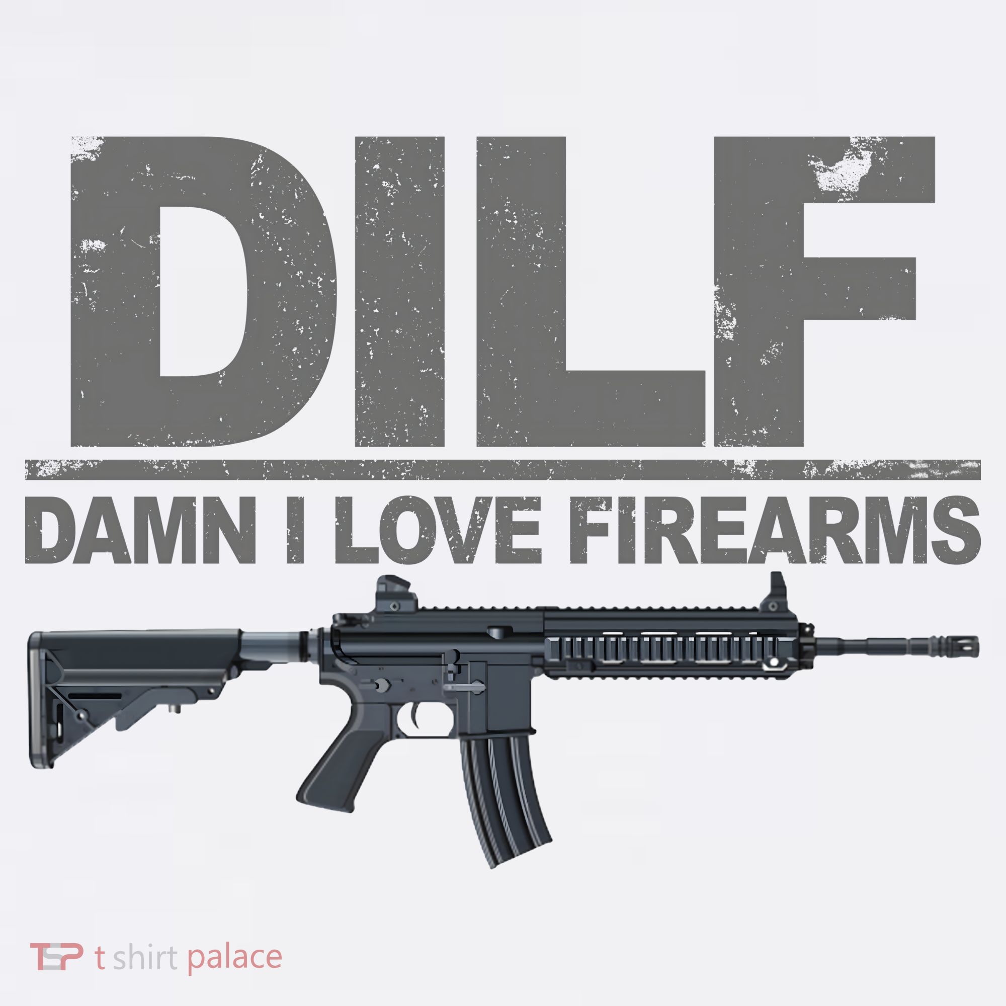 DILF Damn I Love Firearms Women's T-Shirt