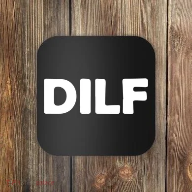 Dilf Coaster