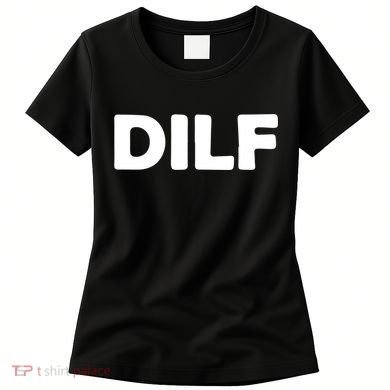 Dilf Women's T-Shirt