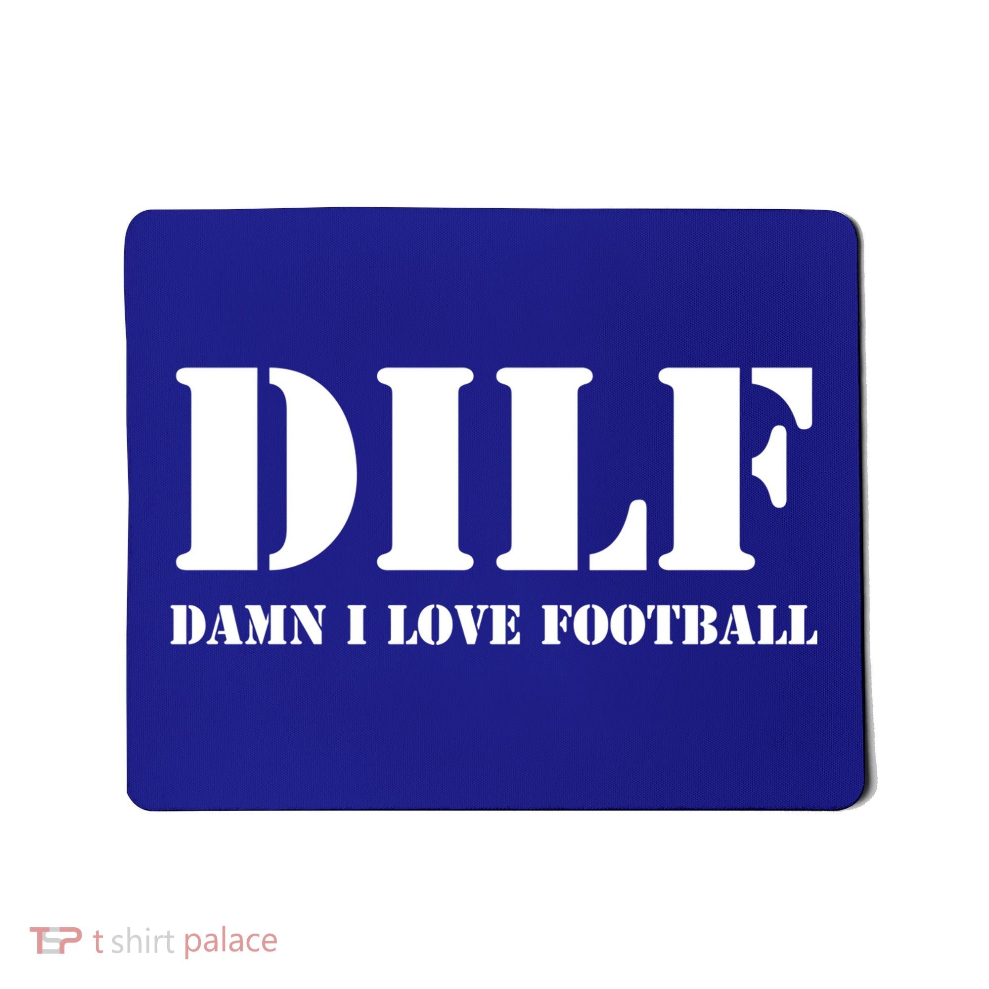 Dilf Damn I Love Football Funny Fathers Day Gift Dad Joke Gift Mousepad
