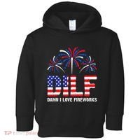Dilf Damn I Love Fireworks Funny American Patriotic Toddler Hoodie thumb 0