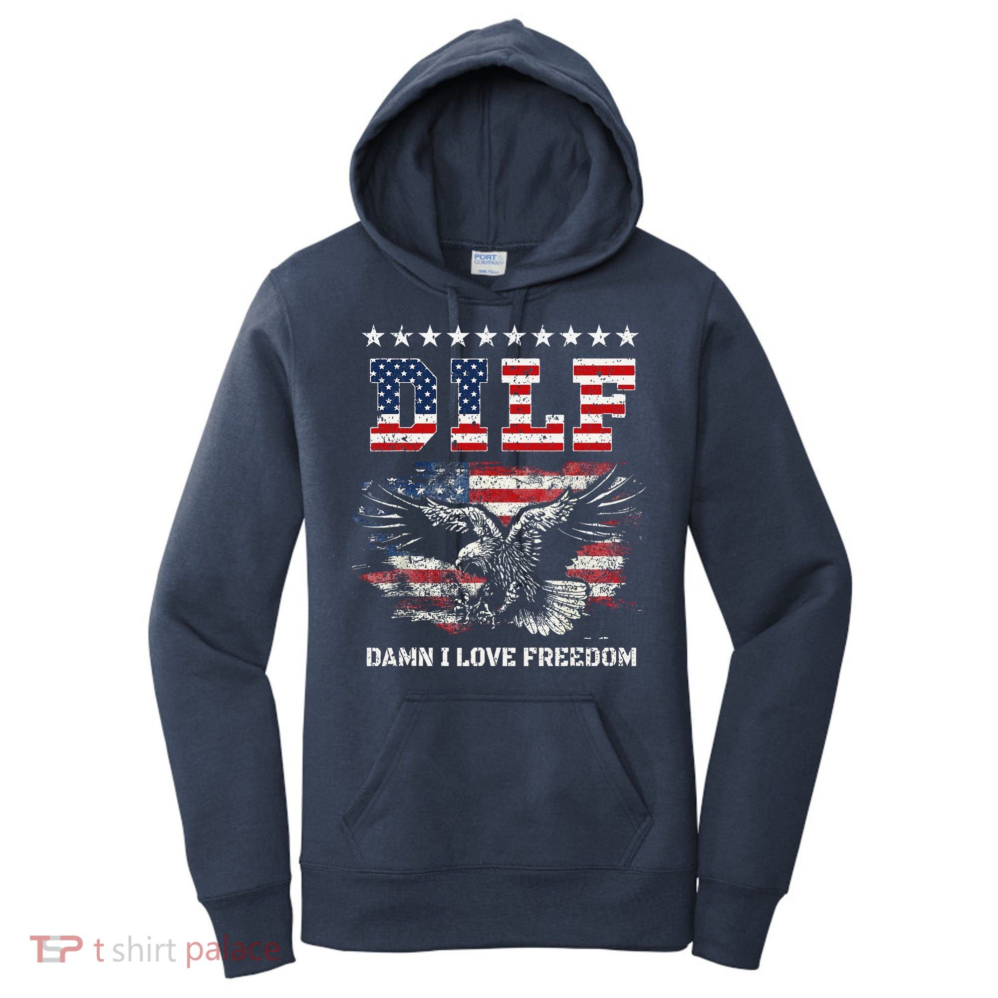 Dilf Damn I Love Freedom Eagle Funny Patriotic 4th Of July Women's Hoodie