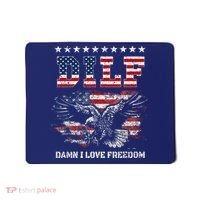 Dilf Damn I Love Freedom Eagle Funny Patriotic 4th Of July Mousepad thumb 0