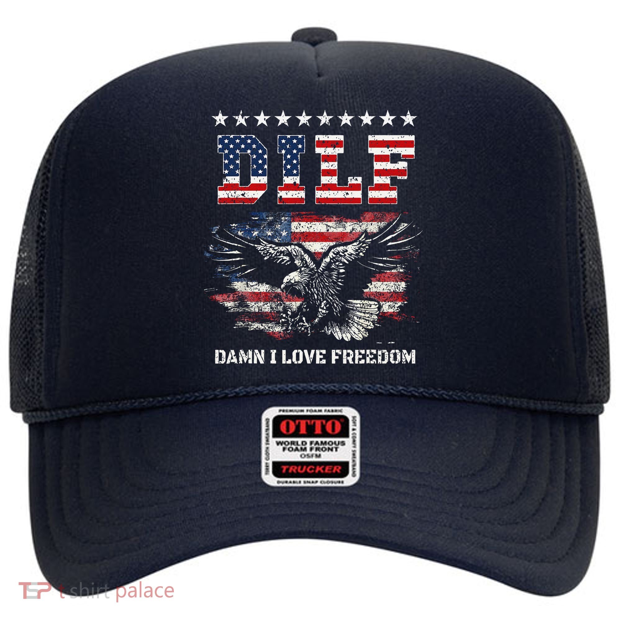 Dilf Damn I Love Freedom Eagle Funny Patriotic 4th Of July Hat