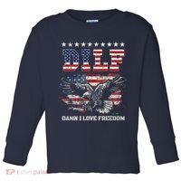 Dilf Damn I Love Freedom Eagle Funny Patriotic 4th Of July Toddler Long Sleeve Shirt thumb 0