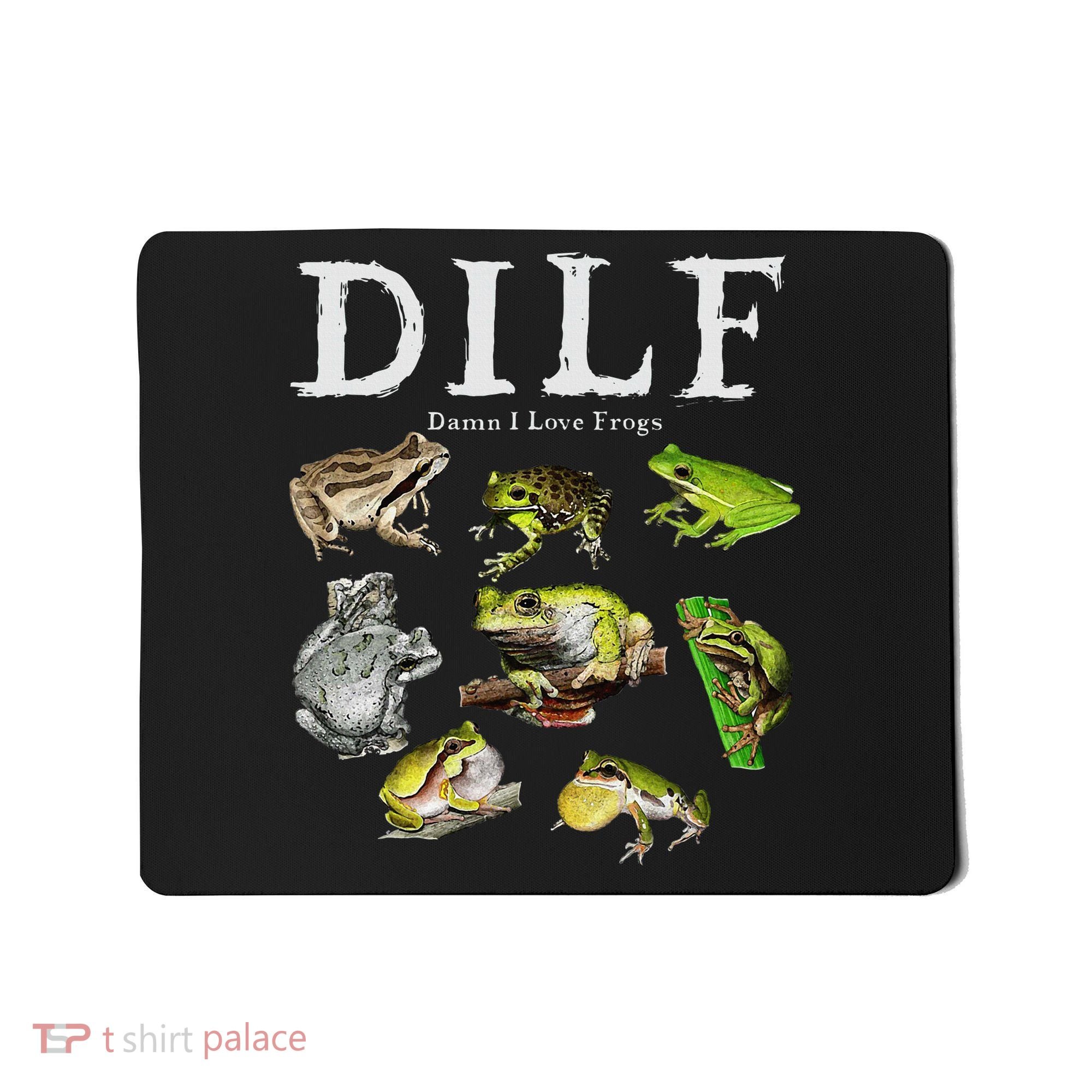 Dilf Damn I Love Frogs Frog Species Graphic Mousepad