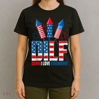 Dilf Damn I Love Fireworks Funny Patriotic America Freedom T-Shirt thumb 4