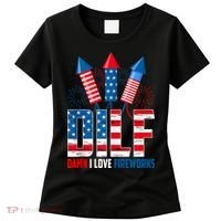 Dilf Damn I Love Fireworks Funny Patriotic America Freedom Women's T-Shirt thumb 0