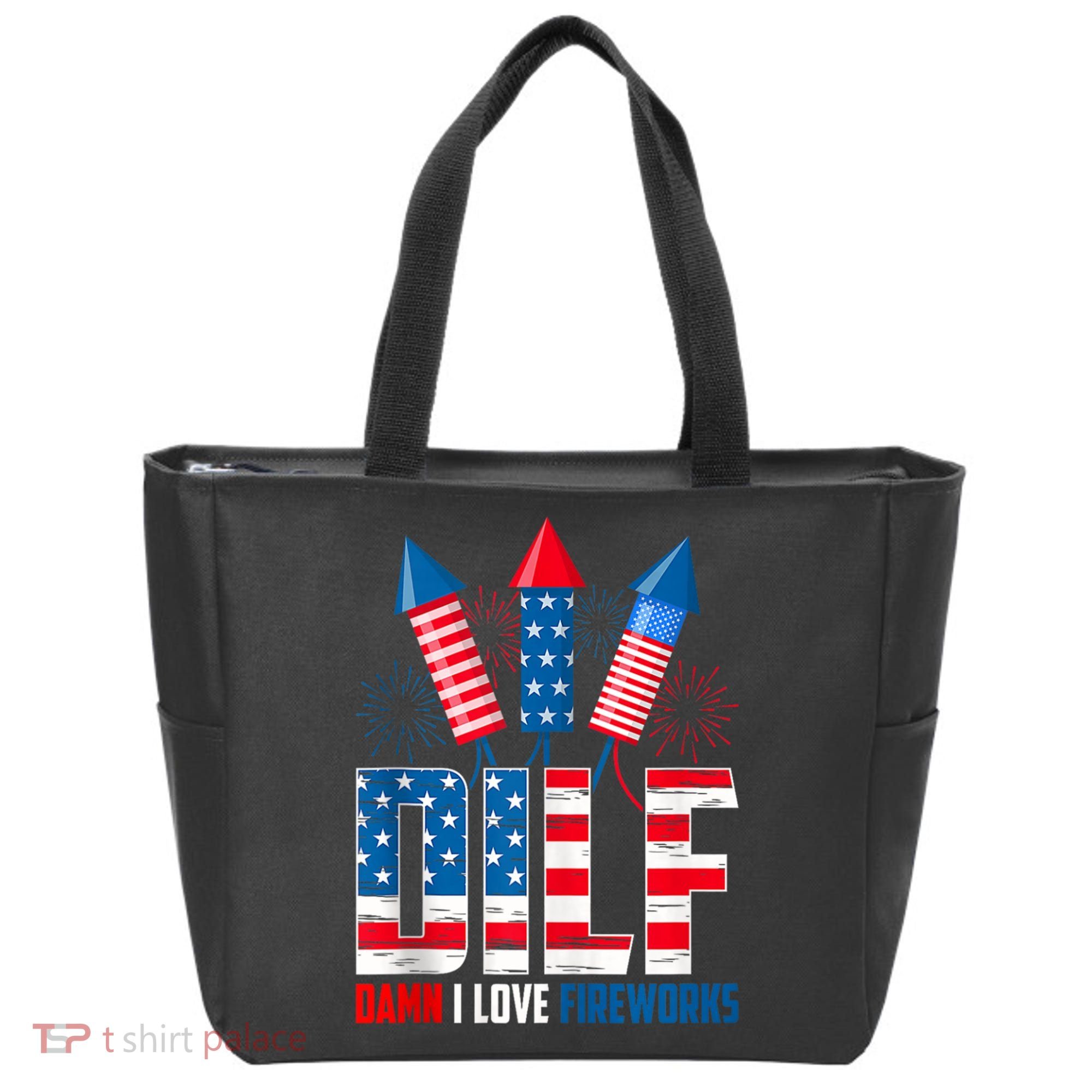 Dilf Damn I Love Fireworks Funny Patriotic America Freedom Tote Bag