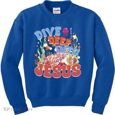 Dive Deep Into Jesus Scuba Vbs 2024 Christian Camp Gift Kids Sweatshirt