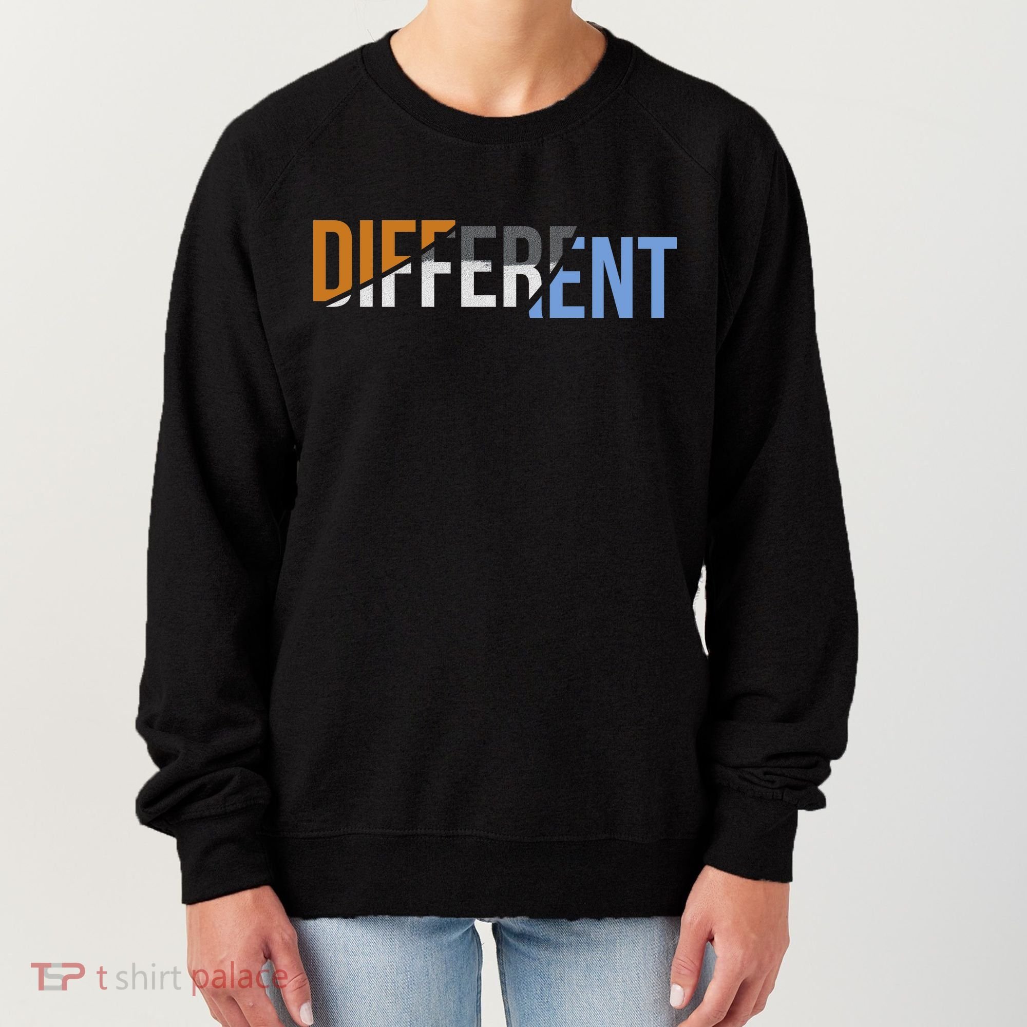 Different Women's Sweatshirt